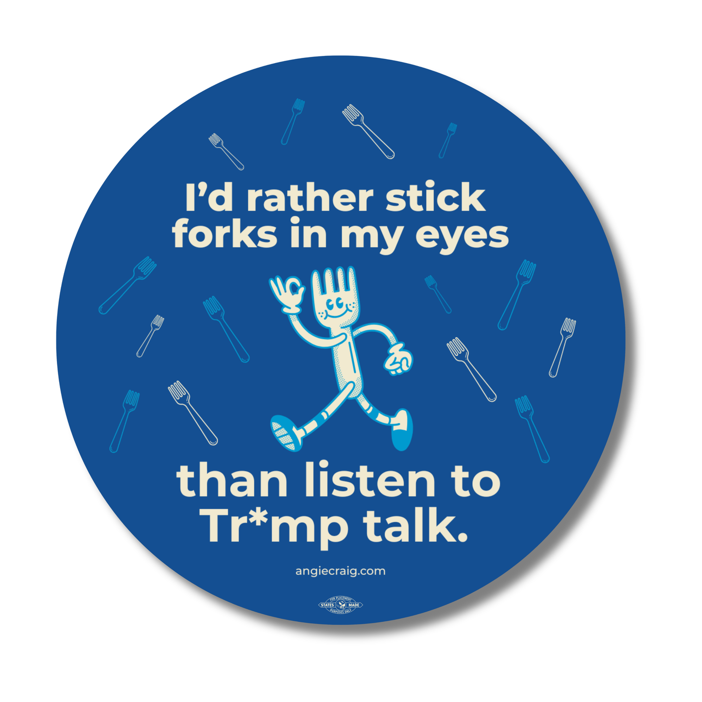 I'd Rather Stick Forks In My Eyes Sticker